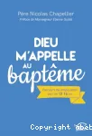Dieu m'appelle au baptême. Parcours de préparation pour les 12-16 ans vignette