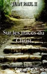 Sur les traces du Christ vignette