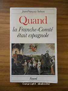Quand la Franche-Comté était espagnole vignette