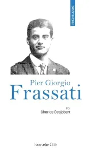 Prier 15 jours avec Pier Giorgio Frassati vignette
